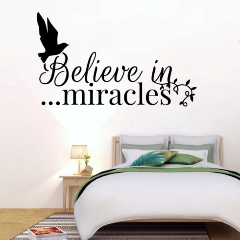 Believe in miracles - vinylová samolepka na zeď