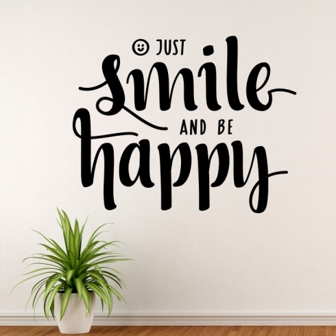 Just smile and be happy - vinylová samolepka na zeď